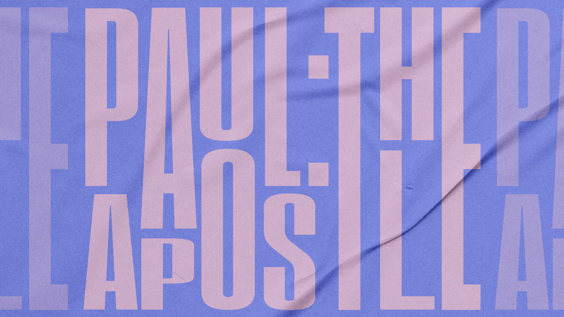 New Message Series<br>Paul: The Apostle Image