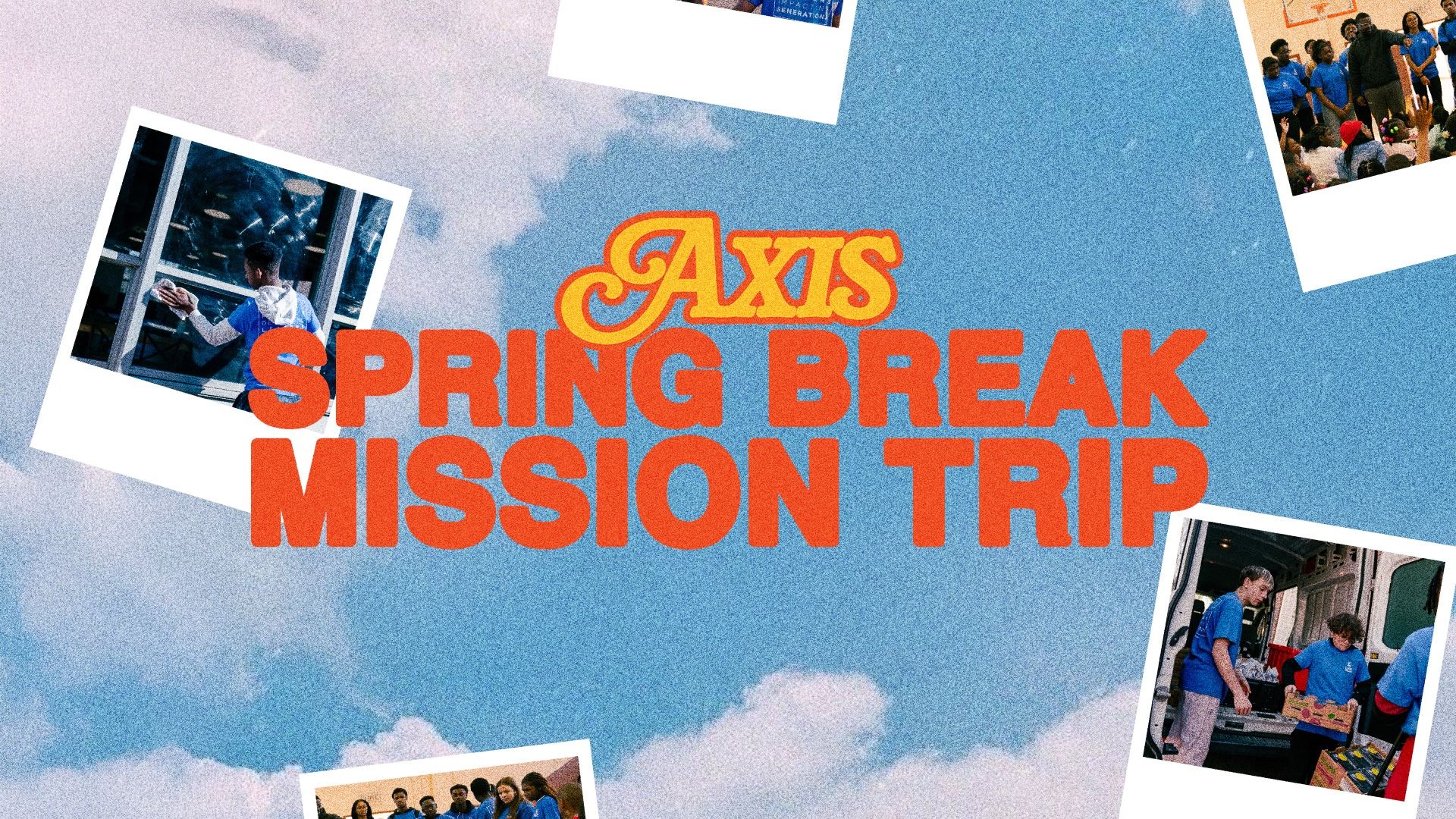 Axis Spring Break Mission Trip Image