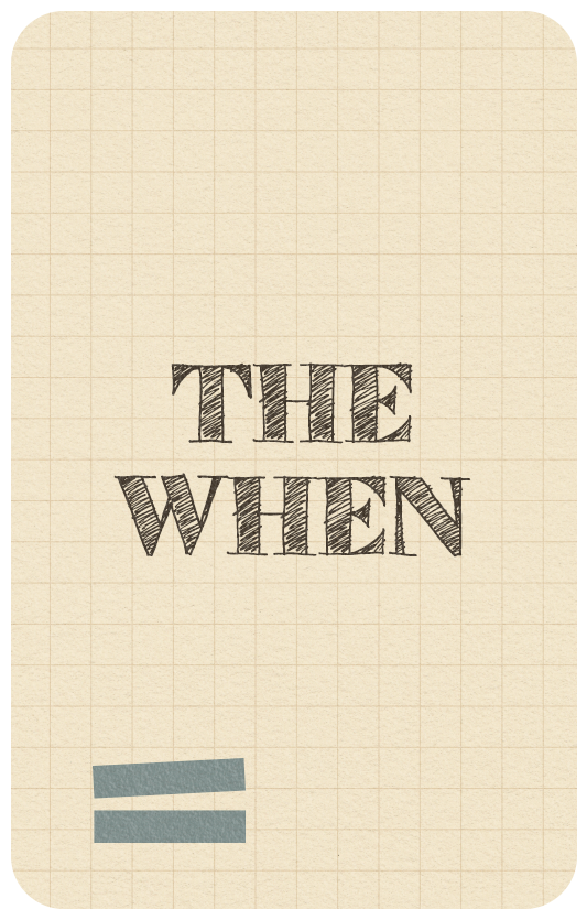 The When