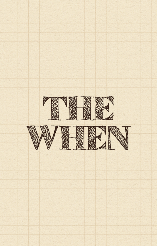 The When